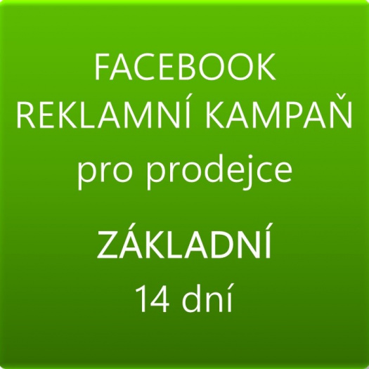 ZÁKLADNÍ FACEBOOKOVÁ KAMPAŇ 14 dní, pro prodejce