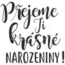 Přejeme ti krásné narozeniny č. 976 - gumové razítko na dřevě (1ks) (KETA_976)
      